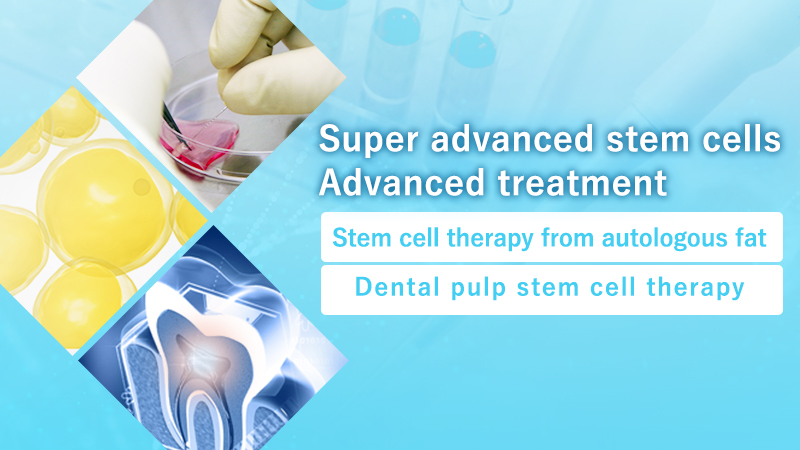 Super advanced stem cells / Advanced treatment