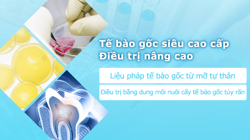 Tế bào gốc siêu cao cấp / Điều trị nâng cao